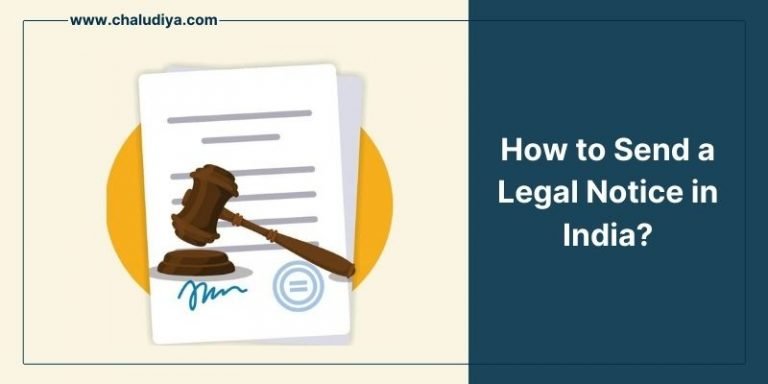 How To Send A Legal Notice In India? - Chaludiya & Co.